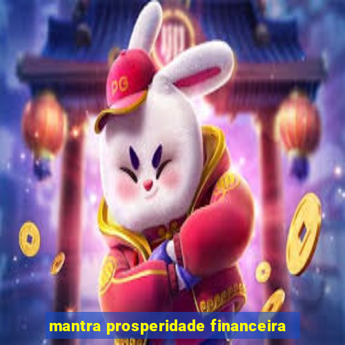 mantra prosperidade financeira